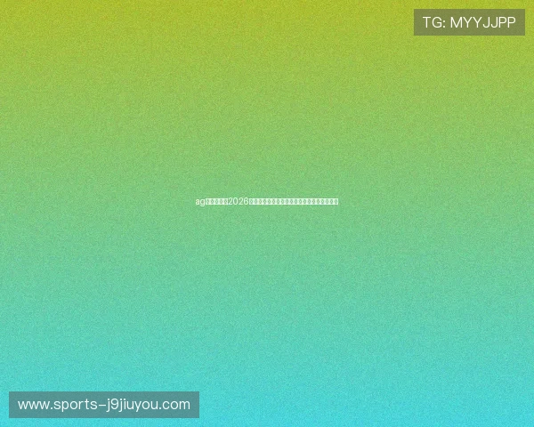 ag九游大厅:2026世界杯足球明星表现点评与球迷必看精彩集锦 ag九游大厅:2026世界杯足球明星表现点评与球迷必看精彩集锦